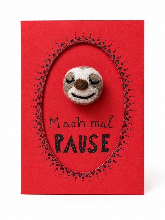 Lumi Karte 'Mach mal Pause' mit Filz-Faultier