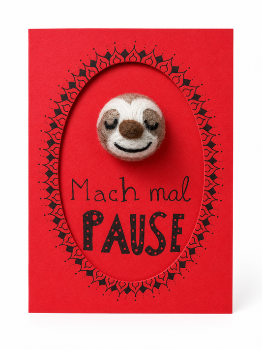 Lumi Karte 'Mach mal Pause' mit Filz-Faultier